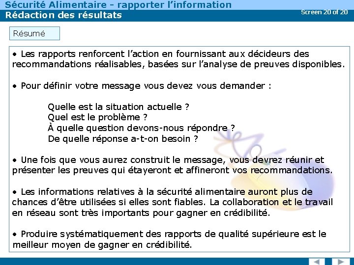 Sécurité Alimentaire - rapporter l’information Rédaction des résultats Screen 20 of 20 Résumé •
