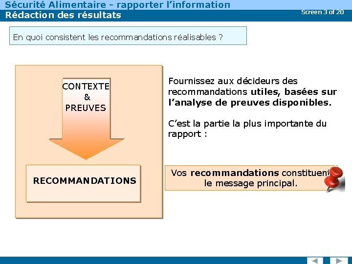 Sécurité Alimentaire - rapporter l’information Rédaction des résultats Screen 3 of 20 En quoi