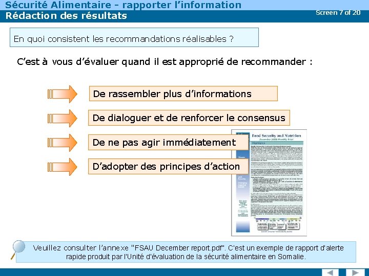 Sécurité Alimentaire - rapporter l’information Rédaction des résultats Screen 7 of 20 En quoi