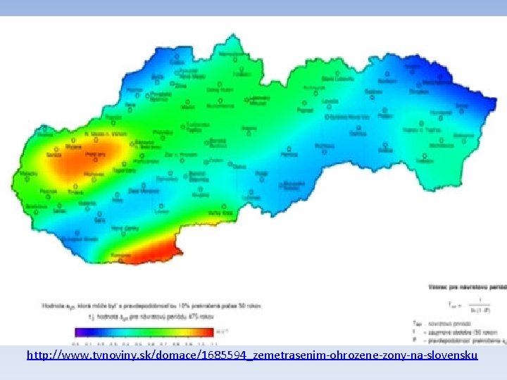 http: //www. tvnoviny. sk/domace/1685594_zemetrasenim-ohrozene-zony-na-slovensku http: //www. tvnoviny. sk/domace/1685594_zemetrasenim-ohrozene-zony-na-slovensku