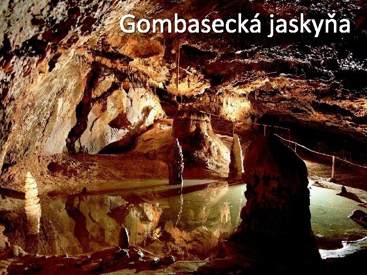 Gombasecká jaskyňa 