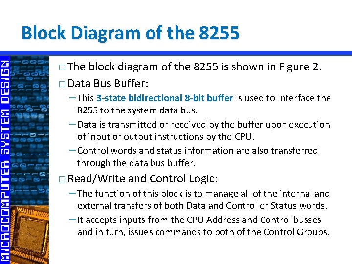 Block Diagram of the 8255 � The block diagram of the 8255 is shown