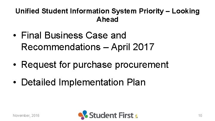 Unified Student Information System Priority – Looking Ahead • Final Business Case and Recommendations