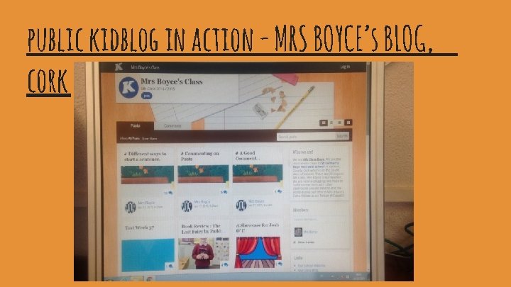 public kidblog in action - MRS BOYCE’s BLOG, cork 