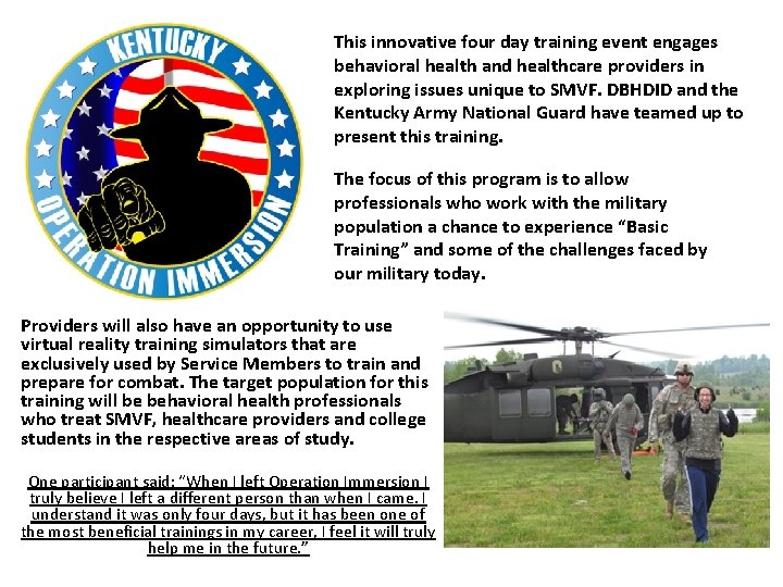 This innovative four day training event engages behavioral health and healthcare providers in exploring