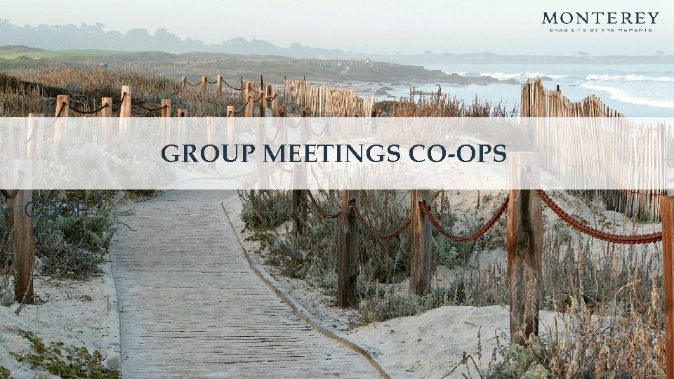 GROUP MEETINGS CO-OPS • COOP 