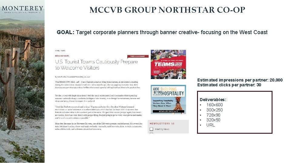 MCCVB GROUP NORTHSTAR CO-OP GOAL: Target corporate planners through banner creative- focusing on the