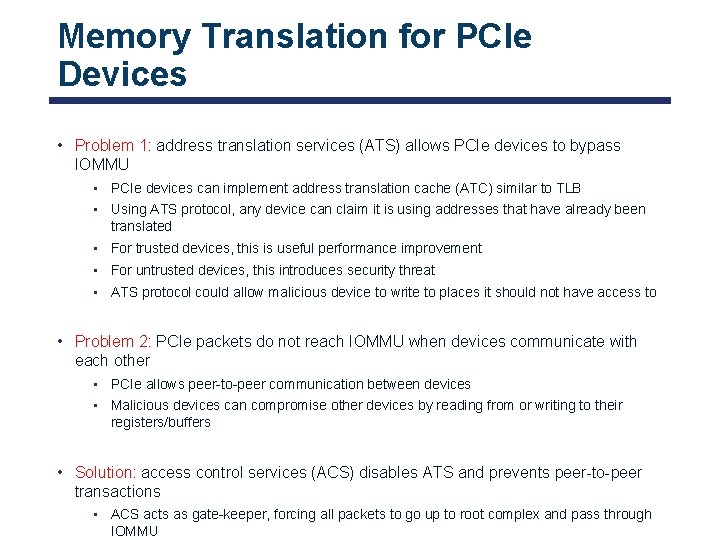 Memory Translation for PCIe Devices • Problem 1: address translation services (ATS) allows PCIe