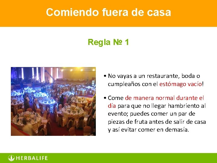 Comiendo fuera de casa Regla № 1 • No vayas a un restaurante, boda