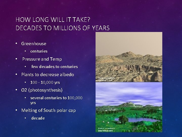 HOW LONG WILL IT TAKE? DECADES TO MILLIONS OF YEARS • Greenhouse • centuries