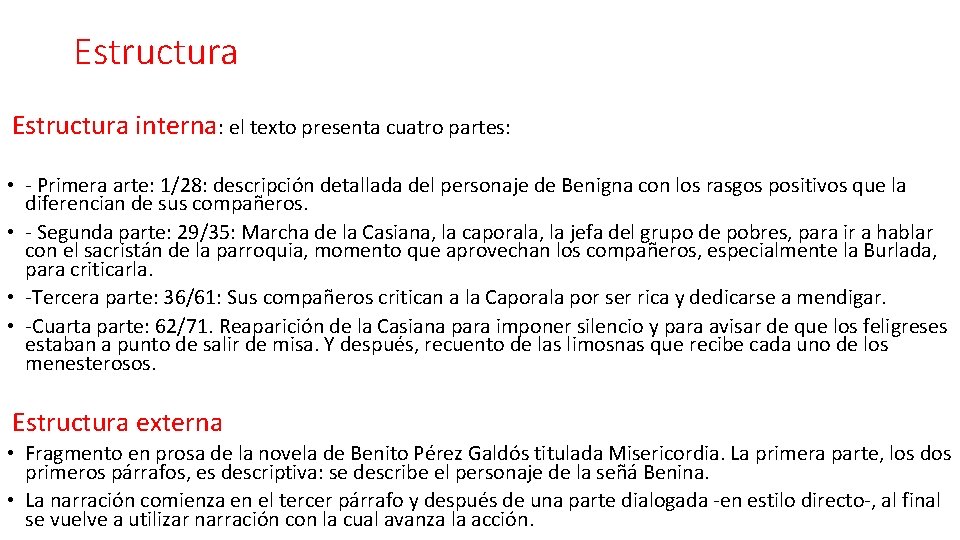 Estructura interna: el texto presenta cuatro partes: • - Primera arte: 1/28: descripción detallada