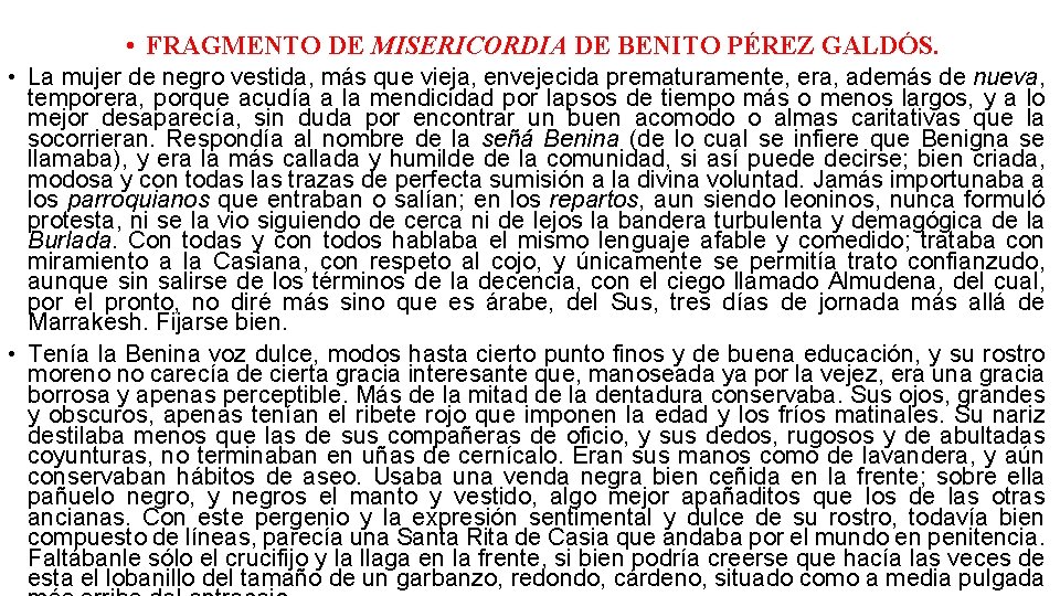  • FRAGMENTO DE MISERICORDIA DE BENITO PÉREZ GALDÓS. • La mujer de negro