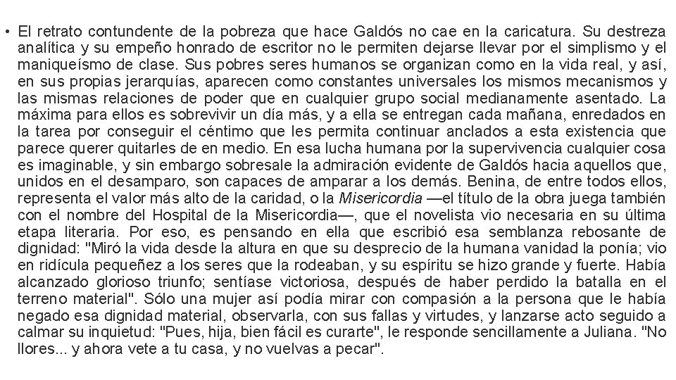  • El retrato contundente de la pobreza que hace Galdós no cae en