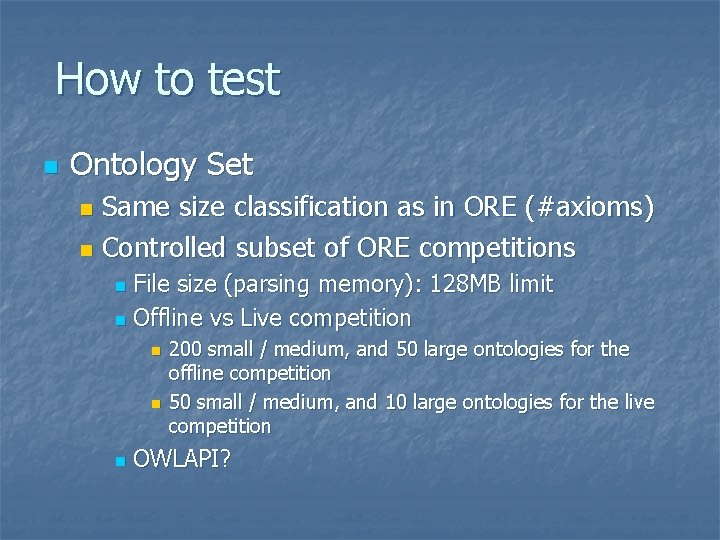 How to test n Ontology Set Same size classification as in ORE (#axioms) n