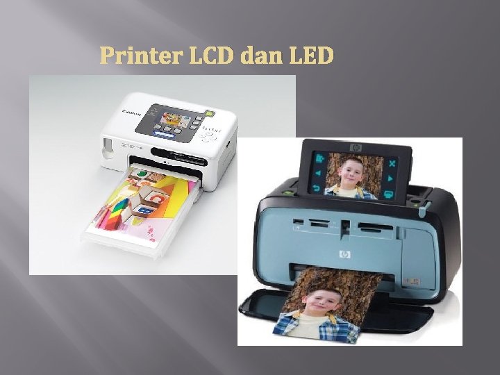 Printer LCD dan LED 