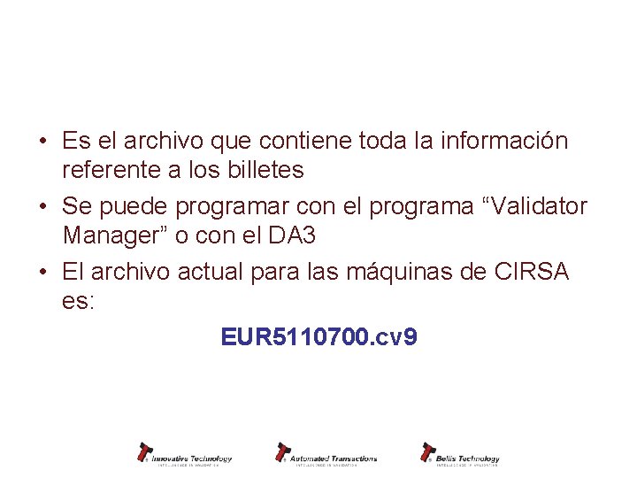 Dataset • Es el archivo que contiene toda la información referente a los billetes