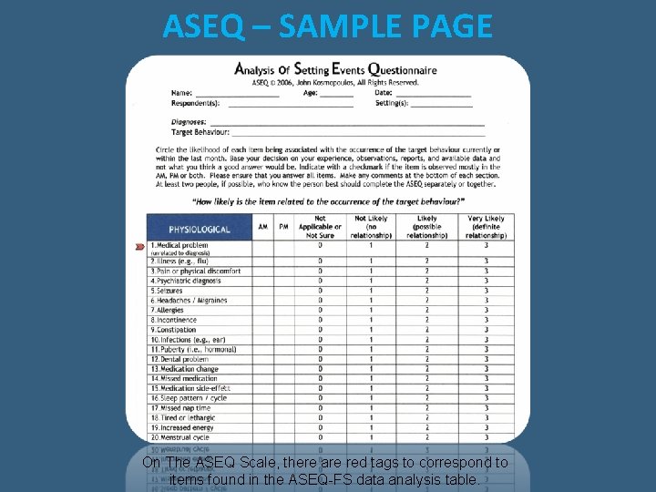 ASEQ – SAMPLE PAGE On The ASEQ Scale, there are red tags to correspond