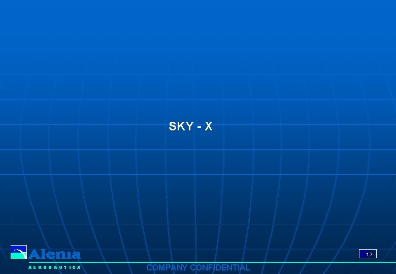 SKY - X 17 AERONAUTICA COMPANY CONFIDENTIAL 