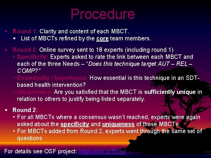 Procedure § Round 1: Clarity and content of each MBCT. § List of MBCTs