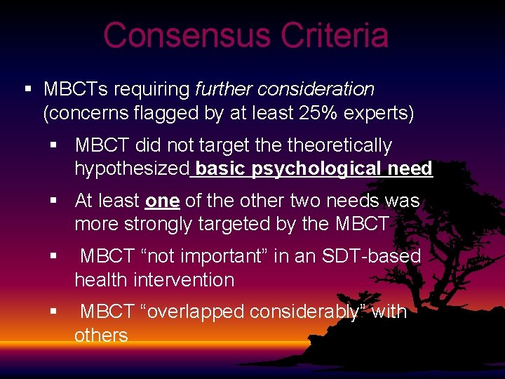 Consensus Criteria § MBCTs requiring further consideration (concerns flagged by at least 25% experts)