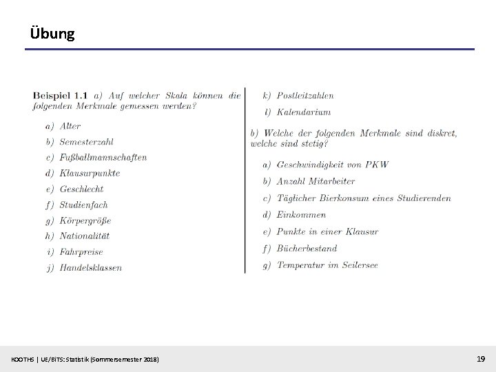 Übung KOOTHS | UE/Bi. TS: Statistik (Sommersemester 2018) 19 