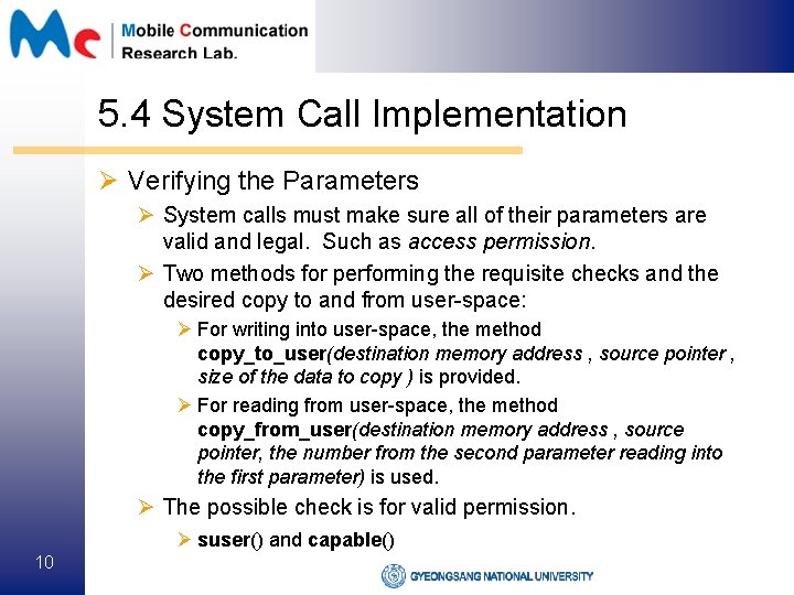 5. 4 System Call Implementation Ø Verifying the Parameters Ø System calls must make