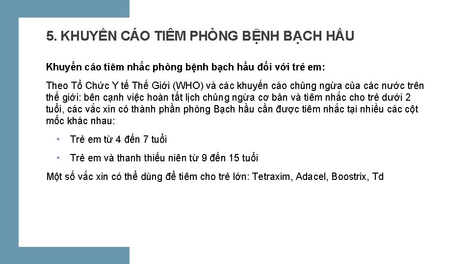 5. KHUYỂN CÁO TIÊM PHÒNG BỆNH BẠCH HẦU Khuyến cáo tiêm nhắc phòng bệnh