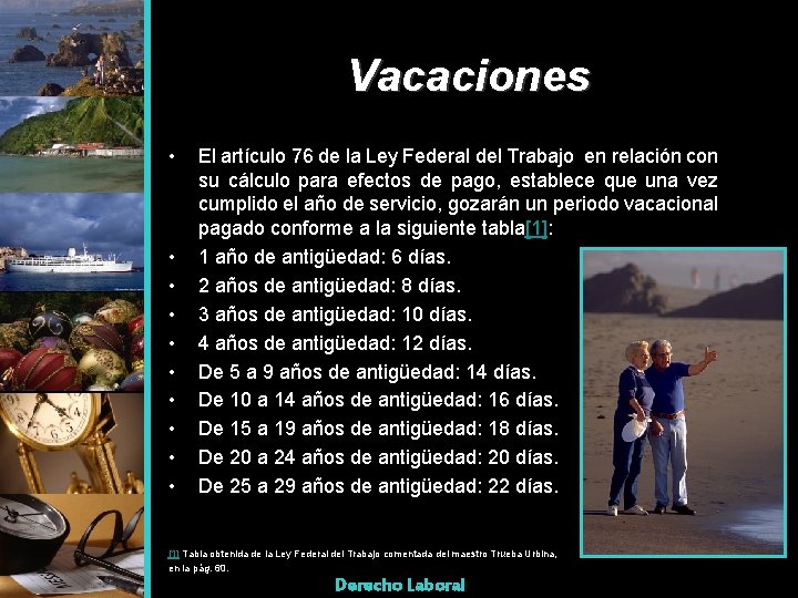 Vacaciones • • • El artículo 76 de la Ley Federal del Trabajo en