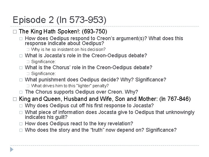 Episode 2 (ln 573 -953) � The King Hath Spoken!: (693 -750) � How