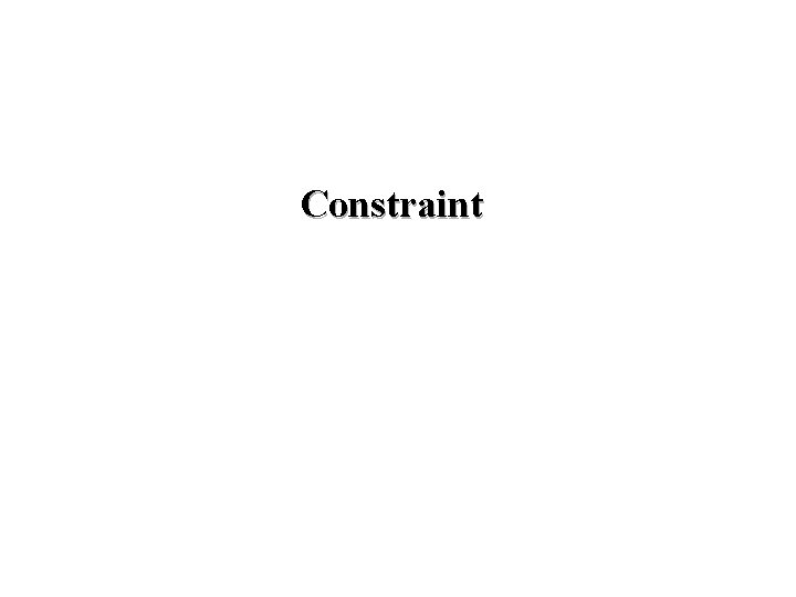 Constraint 