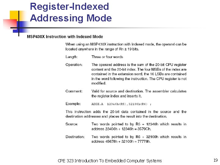 Register-Indexed Addressing Mode CPE 323 Introduction To Embedded Computer Systems 19 