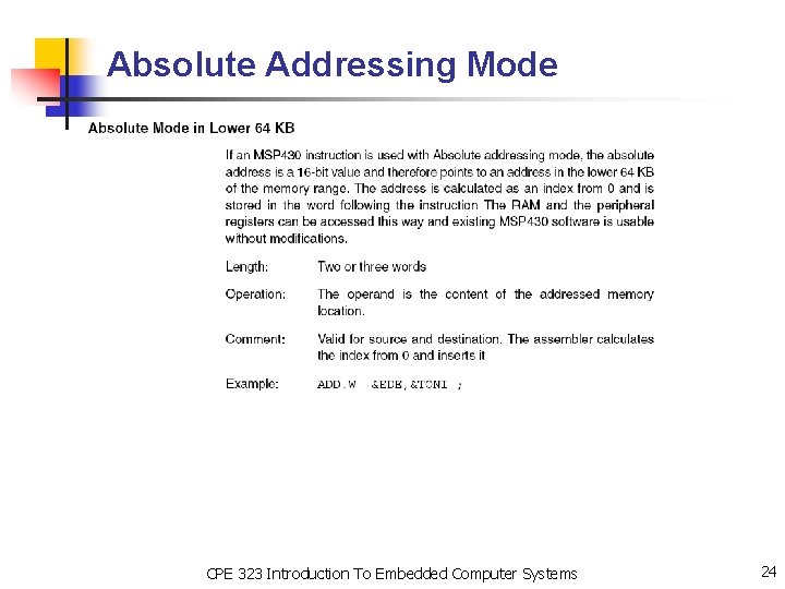 Absolute Addressing Mode CPE 323 Introduction To Embedded Computer Systems 24 
