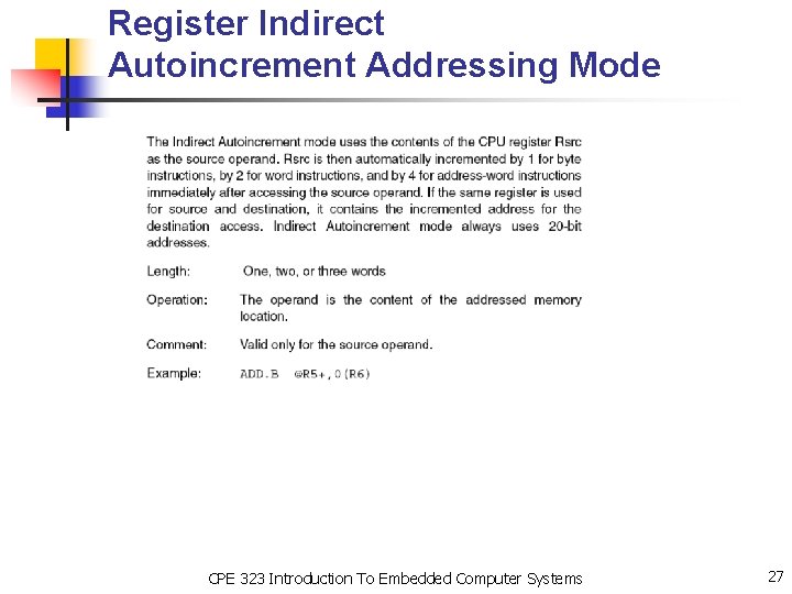 Register Indirect Autoincrement Addressing Mode CPE 323 Introduction To Embedded Computer Systems 27 