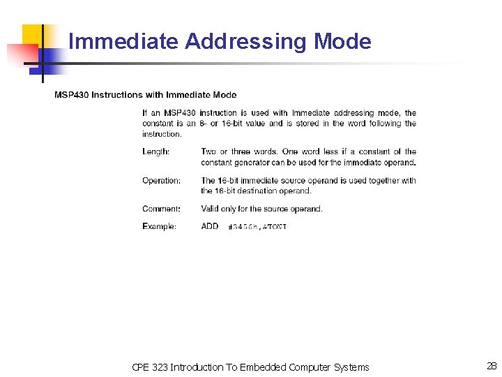 Immediate Addressing Mode CPE 323 Introduction To Embedded Computer Systems 28 