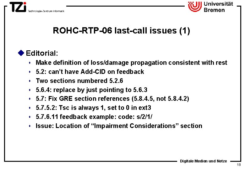 ROHC-RTP-06 last-call issues (1) u Editorial: s s s s Make definition of loss/damage