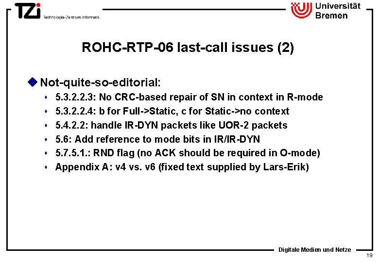 ROHC-RTP-06 last-call issues (2) u Not-quite-so-editorial: s s s 5. 3. 2. 2. 3: