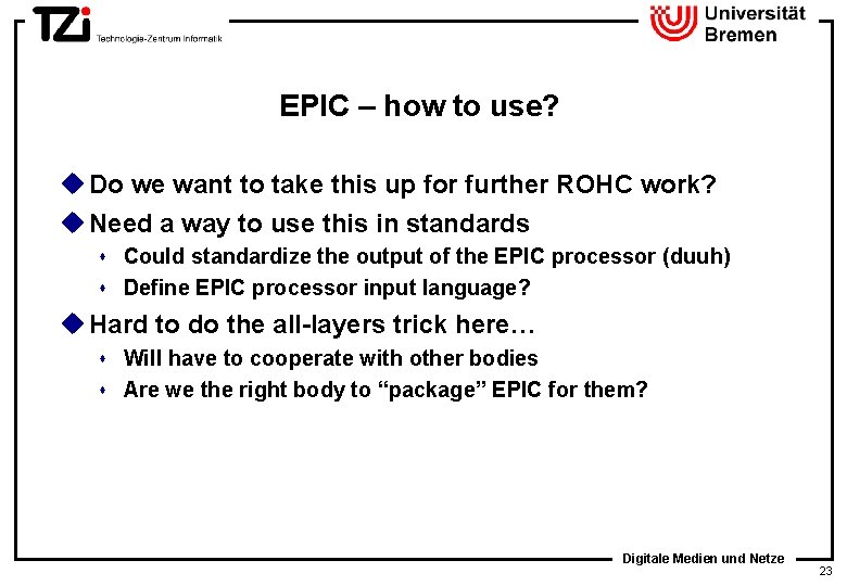 EPIC – how to use? u Do we want to take this up for