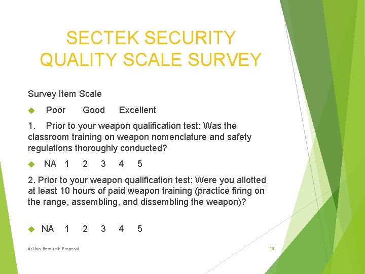 SECTEK SECURITY QUALITY SCALE SURVEY Survey Item Scale Poor Good Excellent 1. Prior to