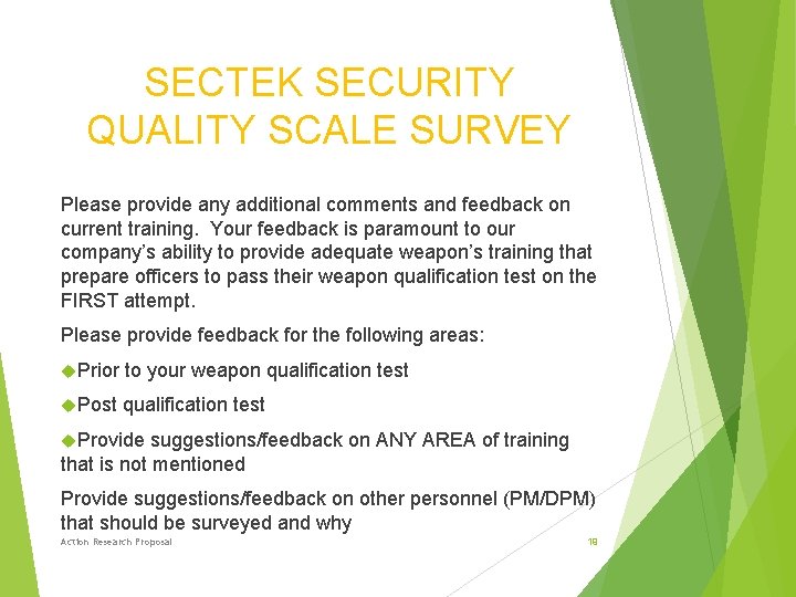 SECTEK SECURITY QUALITY SCALE SURVEY Please provide any additional comments and feedback on current