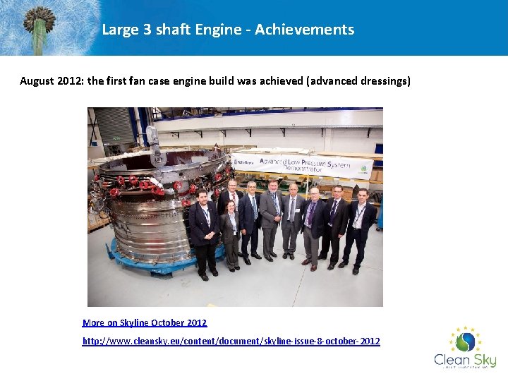 Large 3 shaft Engine - Achievements August 2012: the first fan case engine build