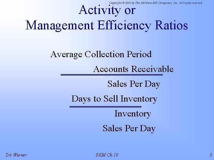 Copyright © 2001 by The Mc. Graw-Hill Companies, Inc. All rights reserved. Activity or