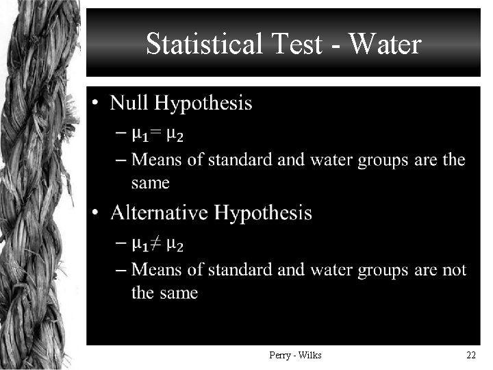 Statistical Test - Water • Perry - Wilks 22 