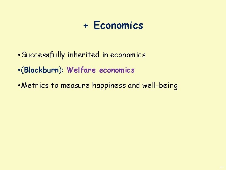 + Economics • Successfully inherited in economics • (Blackburn): Welfare economics • Metrics to