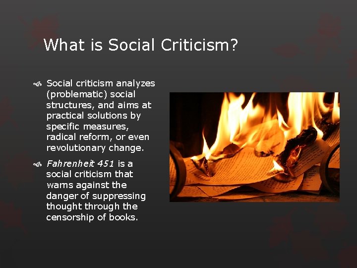 What is Social Criticism? Social criticism analyzes (problematic) social structures, and aims at practical