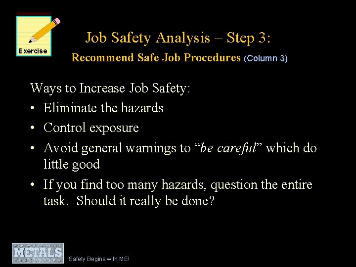 Job Safety Analysis – Step 3: Exercise Recommend Safe Job Procedures (Column 3) Ways