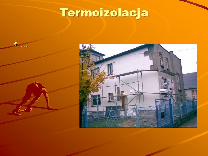 Termoizolacja … 