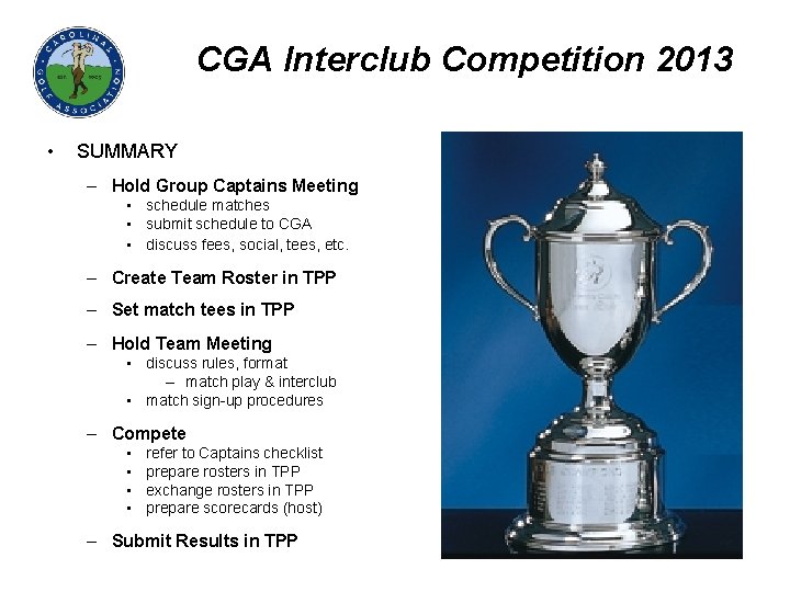 CGA Interclub Competition 2013 • SUMMARY – Hold Group Captains Meeting • schedule matches