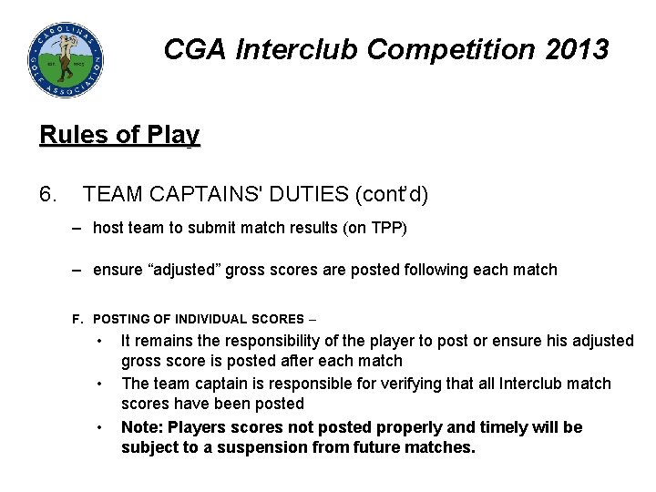 CGA Interclub Competition 2013 Rules of Play 6. TEAM CAPTAINS' DUTIES (cont’d) – host