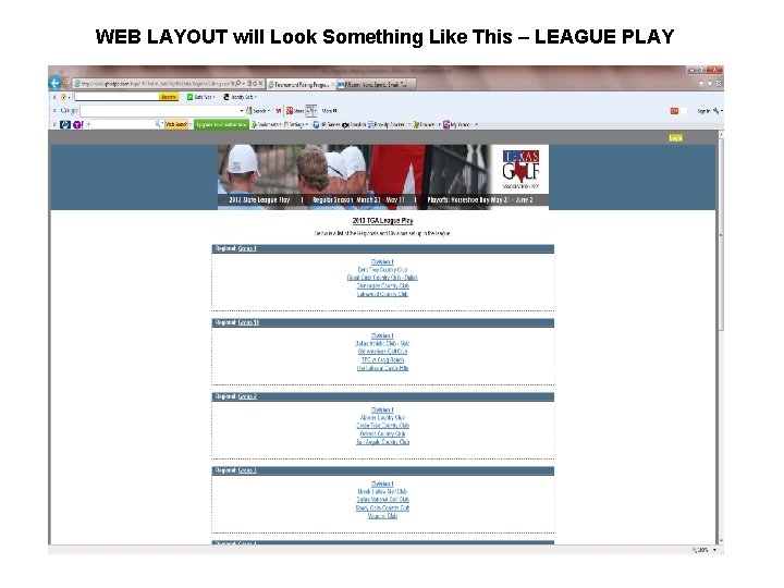 WEB LAYOUT will Look Something Like This – LEAGUE PLAY 