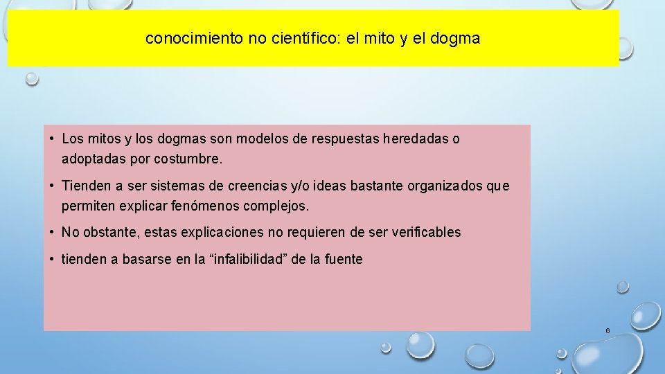 conocimiento no científico: el mito y el dogma • Los mitos y los dogmas